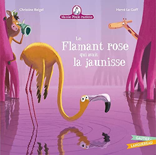 le flamant rose qui avait la jaunisse  