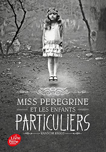 miss peregrine et les enfants particuliers [Tome 1]