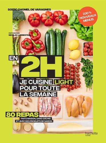 en 2h, je cuisine light pour toute la semaine