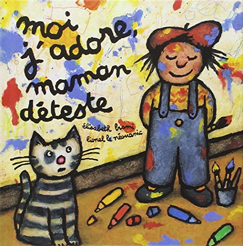 moi j'adore, maman déteste