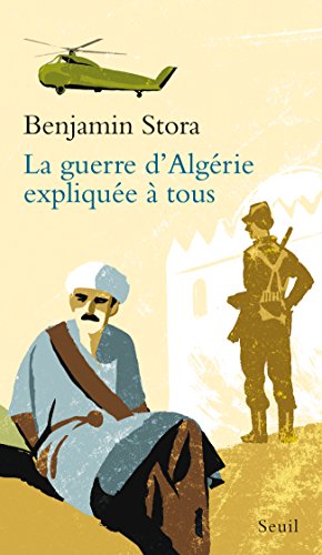 la guerre d'algérie expliquée à tous  