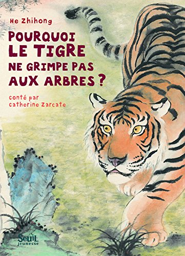pourquoi le tigre ne grimpe pas aux arbres ?