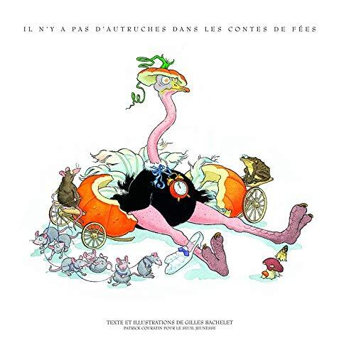 il n'y a pas d'autruches dans les contes de fées