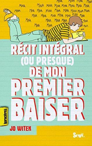 récit intégral (ou presque) de mon premier baiser