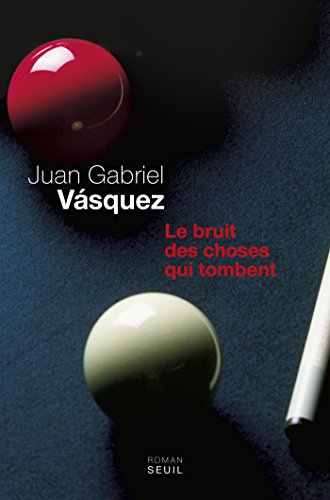 le bruit des choses qui tombent  