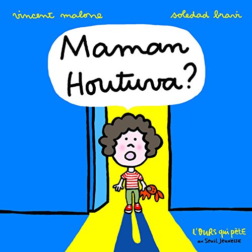 maman houtuva ?