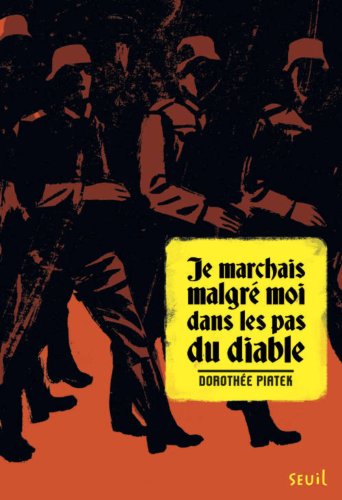 je marchais malgré moi dans les pas du diable