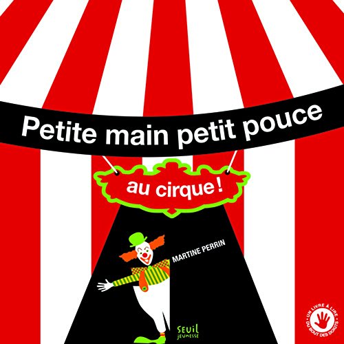 petite main, petit pouce au cirque