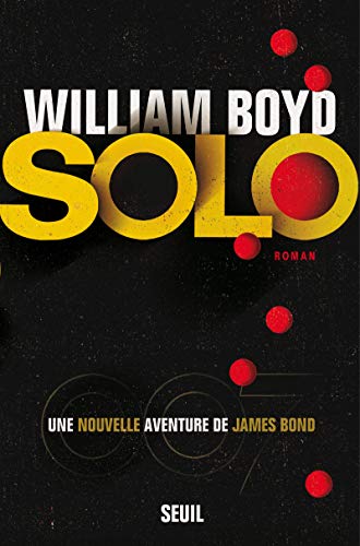 solo, une nouvelle aventure de james bond