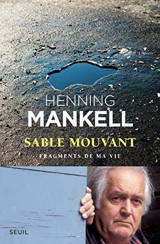 sable mouvant : fragments de ma vie