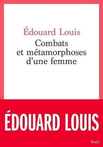 combats et métamorphoses d'une femme