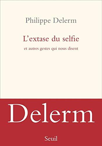 l' extase du selfie  