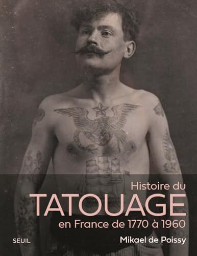 histoire du tatouage en france de 1770 à 1960