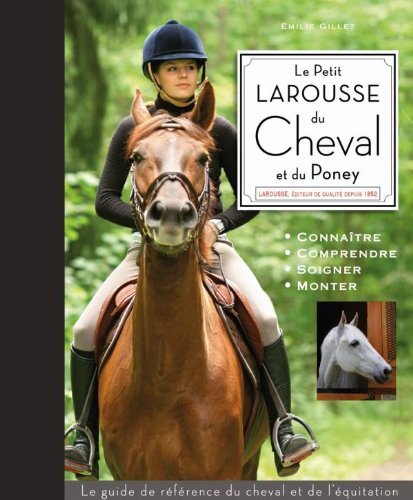 le petit larousse du cheval et du poney  