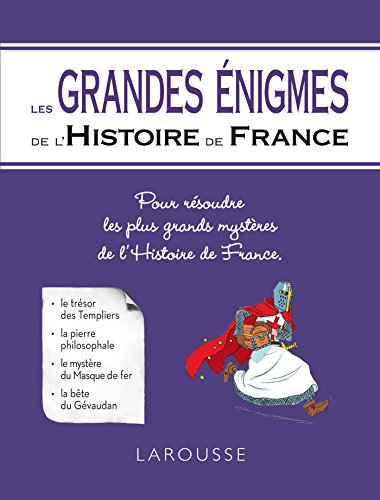 les grandes énigmes de l'histoire de france  
