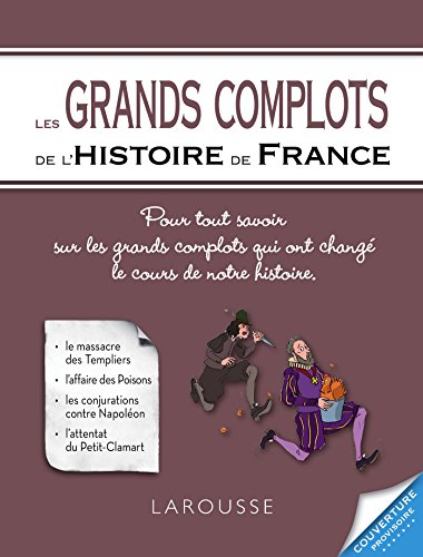 les grands complots de l'histoire de france  