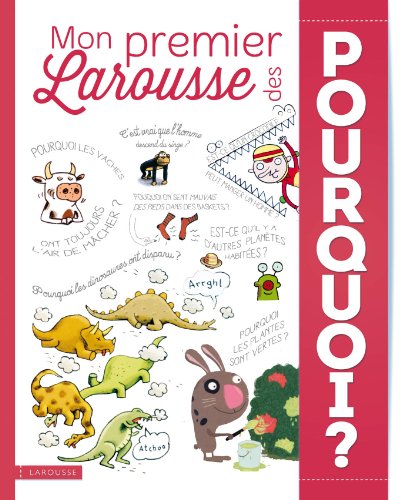 mon premier larousse des pourquoi ?