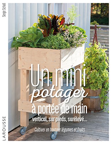 un mini-potager à portée de main, vertical, sur pieds, surélevé  