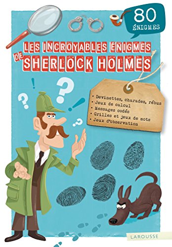 les incroyables énigmes de sherlock holmes  