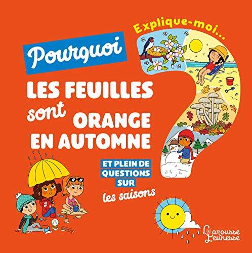 pourquoi les feuilles sont orange en automne ?