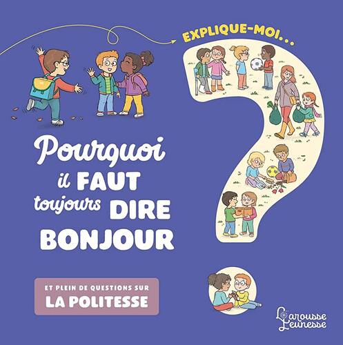 pourquoi il faut toujours dire bonjour ?