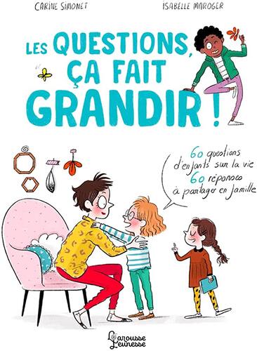 les questions, ça fait grandir !  