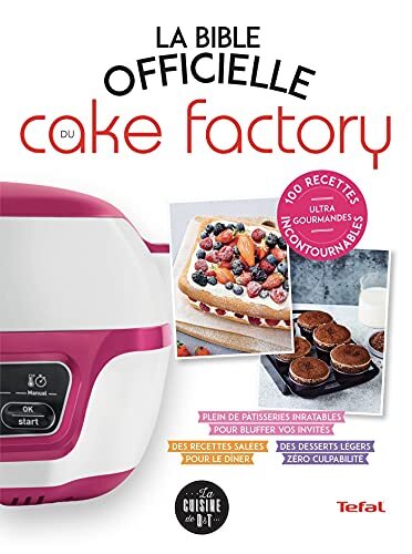le bible officielle du cake factory, tefal  