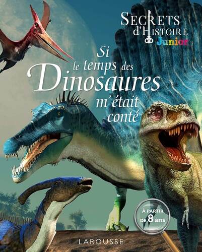si le temps des dinosaures m'était conté