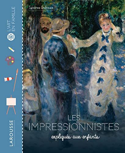 les impressionnistes expliqués aux enfants  