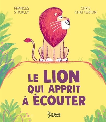 le lion qui apprit à écouter  