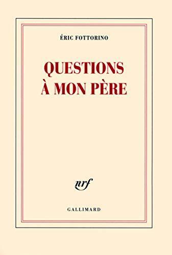 questions à mon père