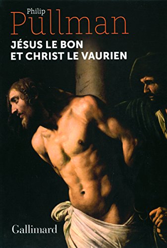 jésus le bon et christ le vaurien