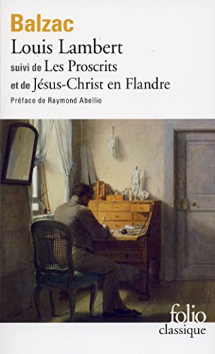 louis lambert/les proscrits/jésus-christ en flandre