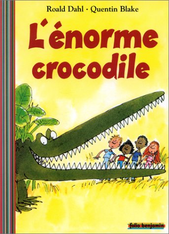 l' énorme crocodile  
