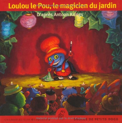 loulou le pou, le magicien du jardin