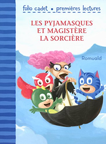 les pyjamasques et magistère la sorcière  