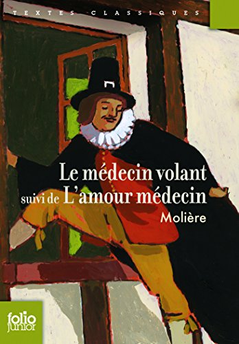 le médecin volant / l'amour médecin  