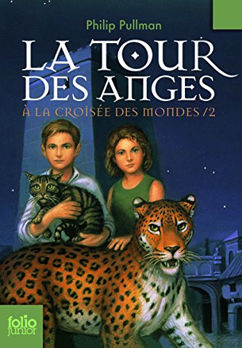 a la croisée des mondes, t02. la tour des anges [2]