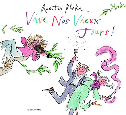 vive nos vieux jours !