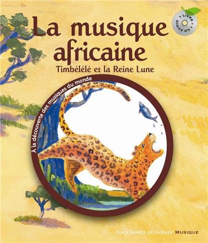 la musique africaine  - timbélé et la reine lune  