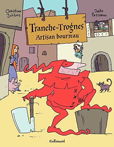 tranche-trognes, artisan bourreau [1]