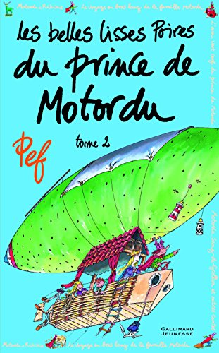 les belles lisses poires du prince de motordu   [Tome 2]