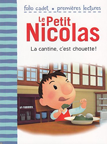 le petit nicolas. 15  la cantine, c'est chouette !  
