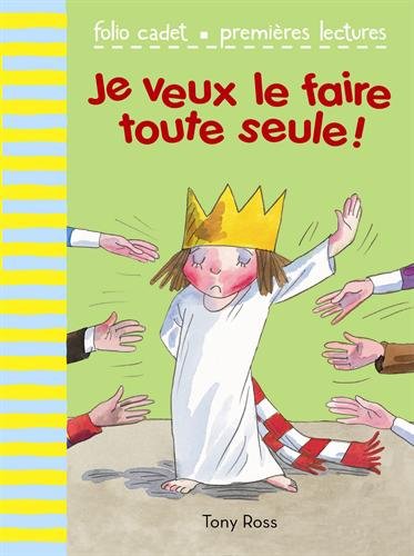 je veux le faire toute seule !