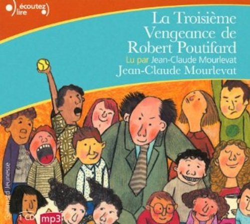 la troisième vengeance de robert poutifard  