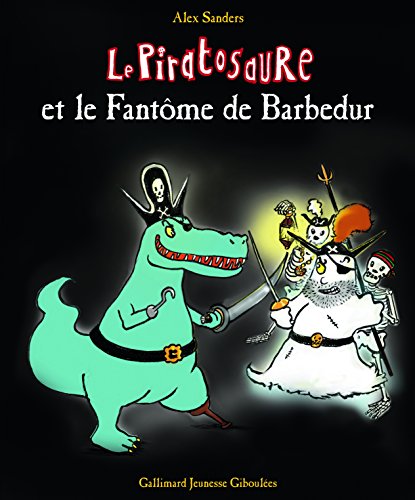 le piratosaure et le fantôme de barbedur  