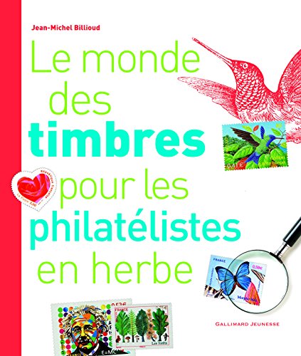 le monde des timbres pour les philatélistes en herbe  