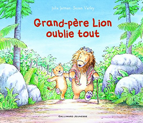 grand-père lion oublie tout