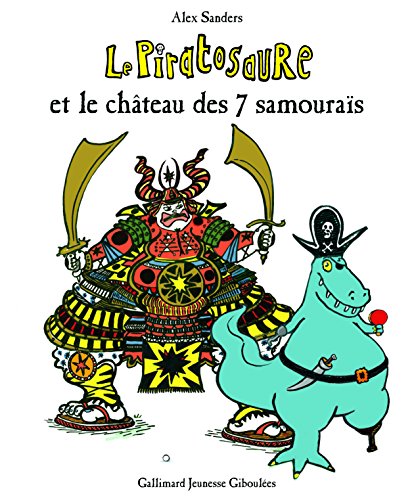 le piratosaure et le château des 7 samouraïs  