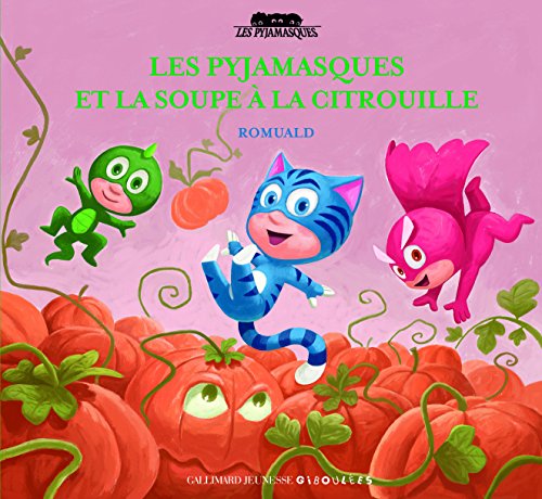 les pyjamasques et la soupe à la citrouille   [11]
